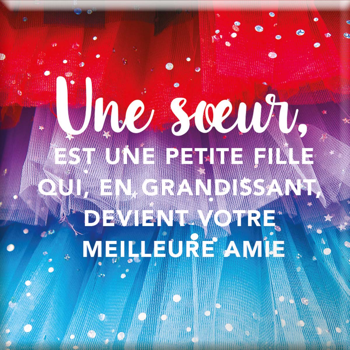 Magnet Aimanté - Pour les sœurs