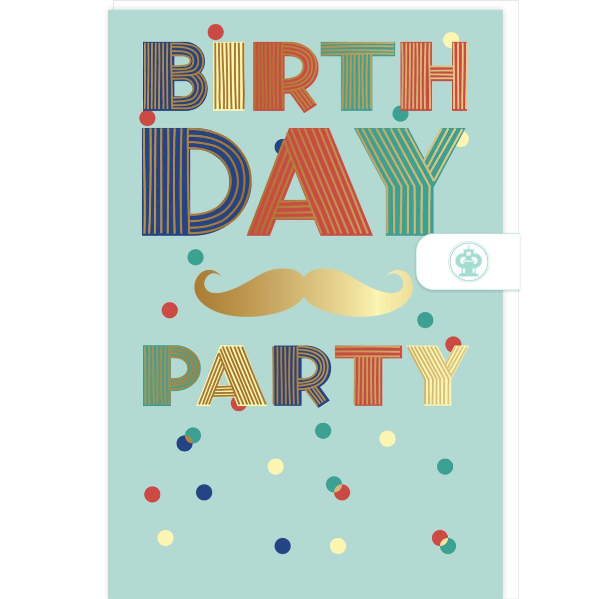 Carte anniversaire homme Birthday party 1