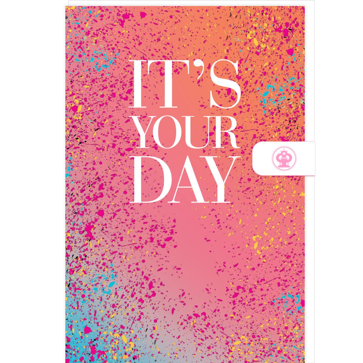 Carte anniversaire femme It's your day 1