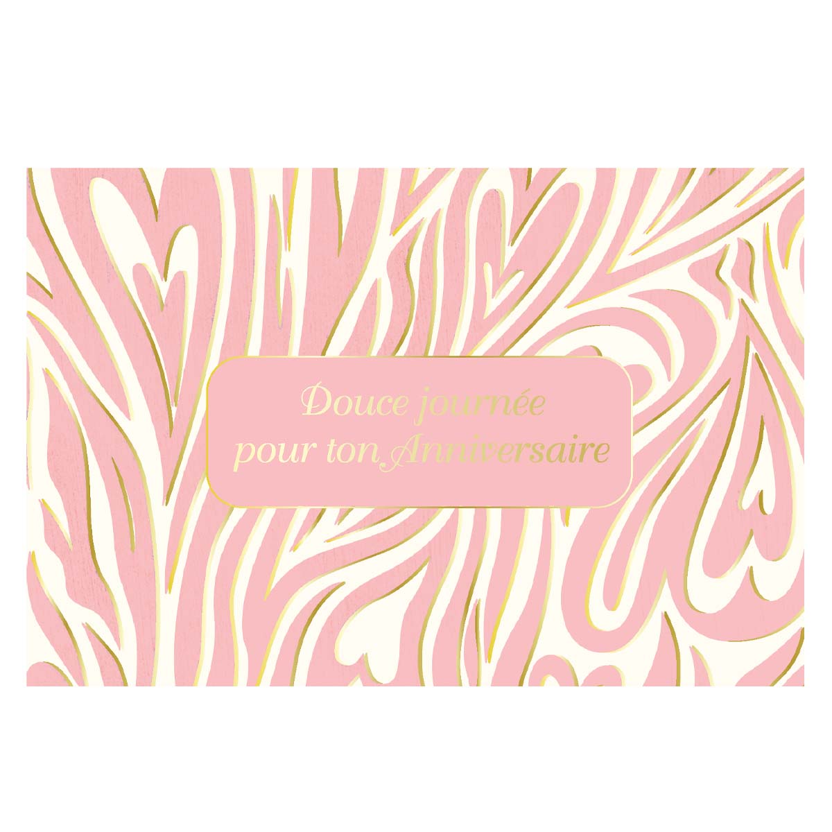 Carte Douce journée pour ton anniversaire - Rose