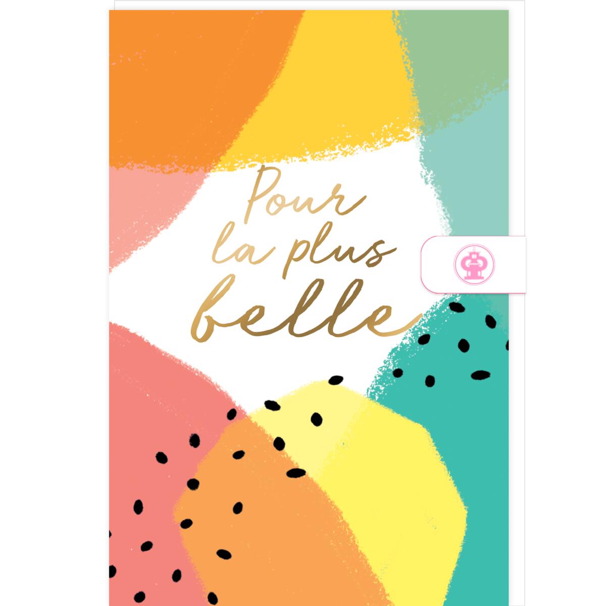 Carte anniversaire femme Pour la plus belle 1