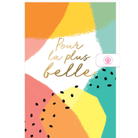 Carte anniversaire femme Pour la plus belle 1