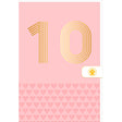 Carte d'anniversaire 10 ans en Or - Rose - A message - Pour Enfant Fille - 11,5 x 17 cm
