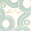 Carte anniversaire Gatsby Joyeux anniversaire cercles 1