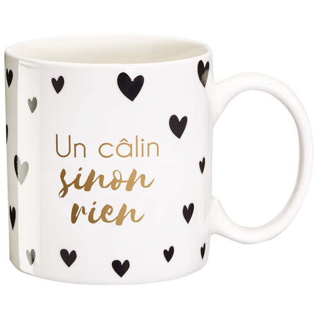 Mug cadeau Un câlin sinon rien